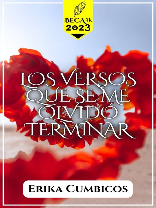 Title details for Los versos que se me olvidó terminar by Erika Cumbicos - Available